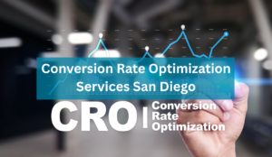 Conversion Rate Optimization Services San Diego