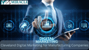Cleveland Digital Marketing for Manufacturing Companies