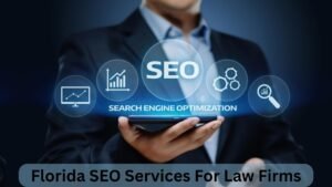 Florida SEO Services For Law Firms