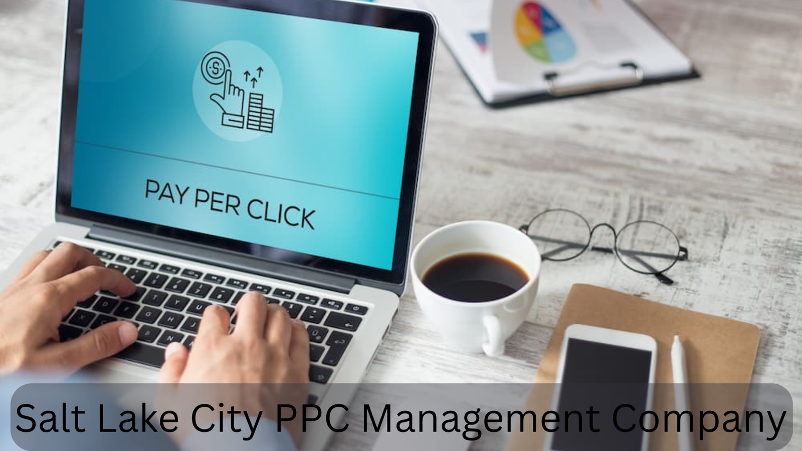 Salt Lake City PPC Management Company (1)